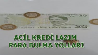 Acil Para Lazim Acil Para Bulma Yollari