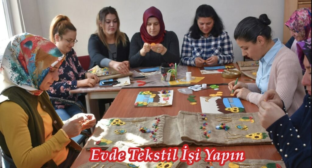 evde tekstil işi yapma