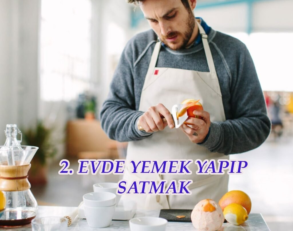 evde yemek yapıp satmak